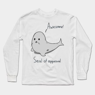 Seal of approval Long Sleeve T-Shirt